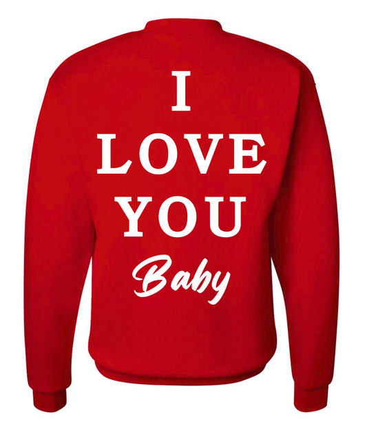 *I LOVE YOU BABY